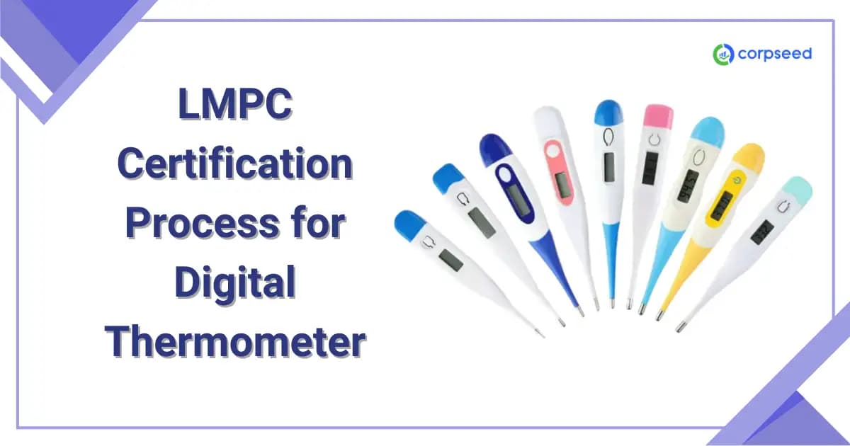LMPC Certification Process for Digital Thermometer