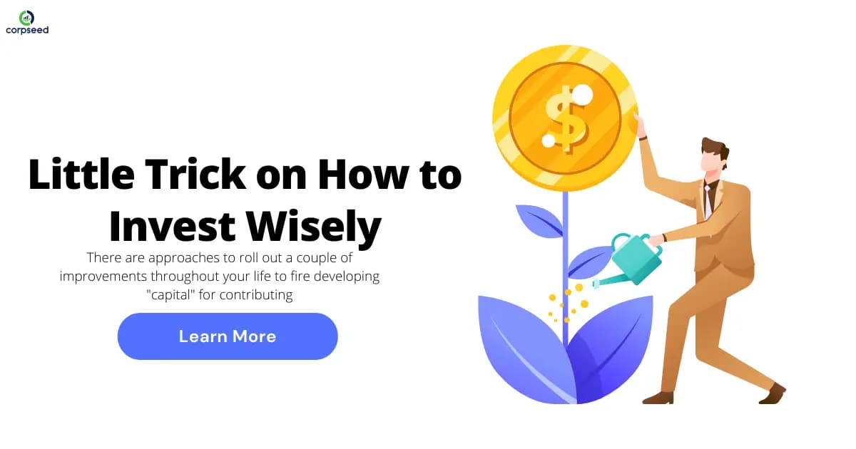 Little Trick on How to Invest Wisely