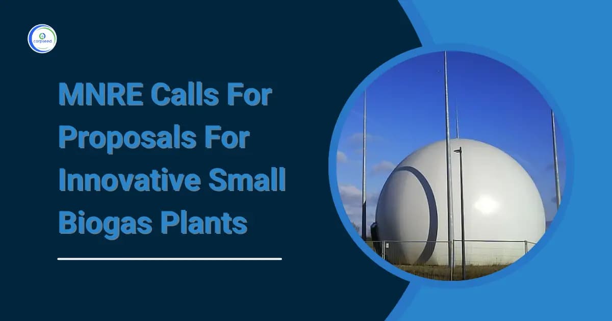 MNRE Calls For Proposals For Innovative Small Biogas Plants
