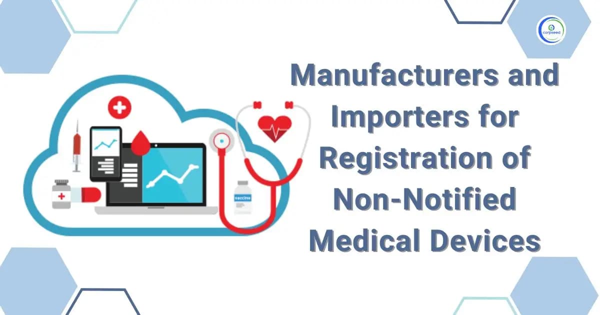 Manufacturers/Importers for Registration of Non-Notified Medical Devices