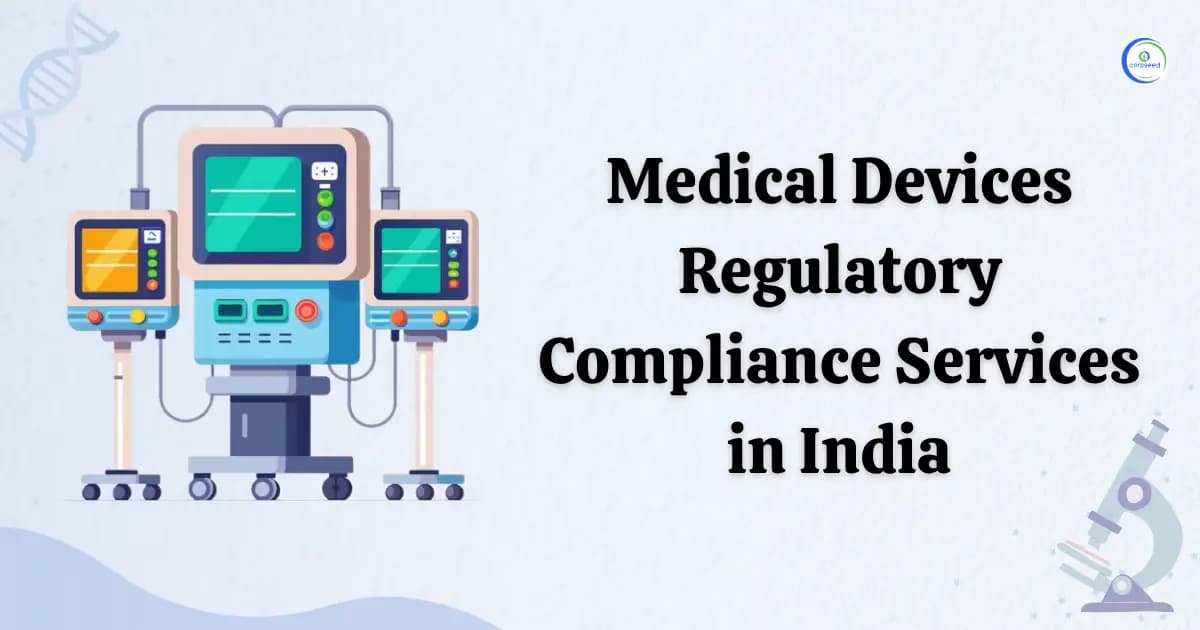 Medical Devices Regulatory Compliance Services in India
