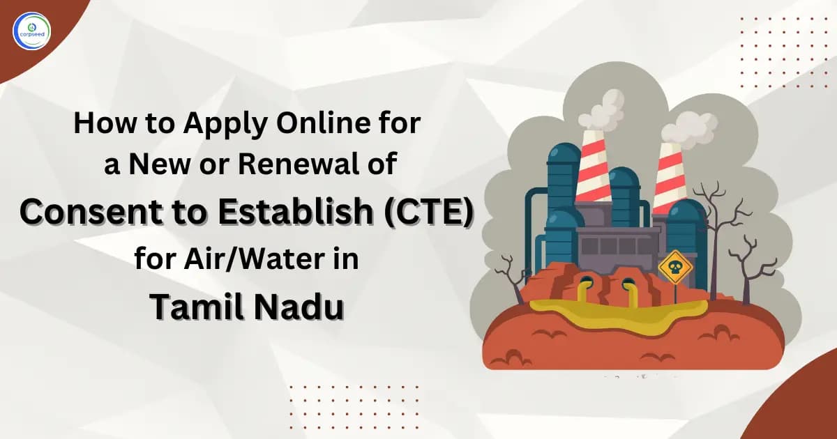 How to Apply Online for a New or Renewal of Consent to Establish (CTE) for Air/Water in Tamil Nadu