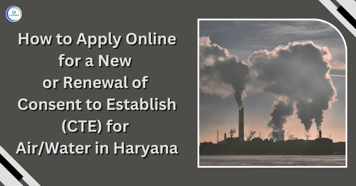 How to Apply Online for a New or Renewal of Consent to Establish (CTE) for Air/Water in Haryana