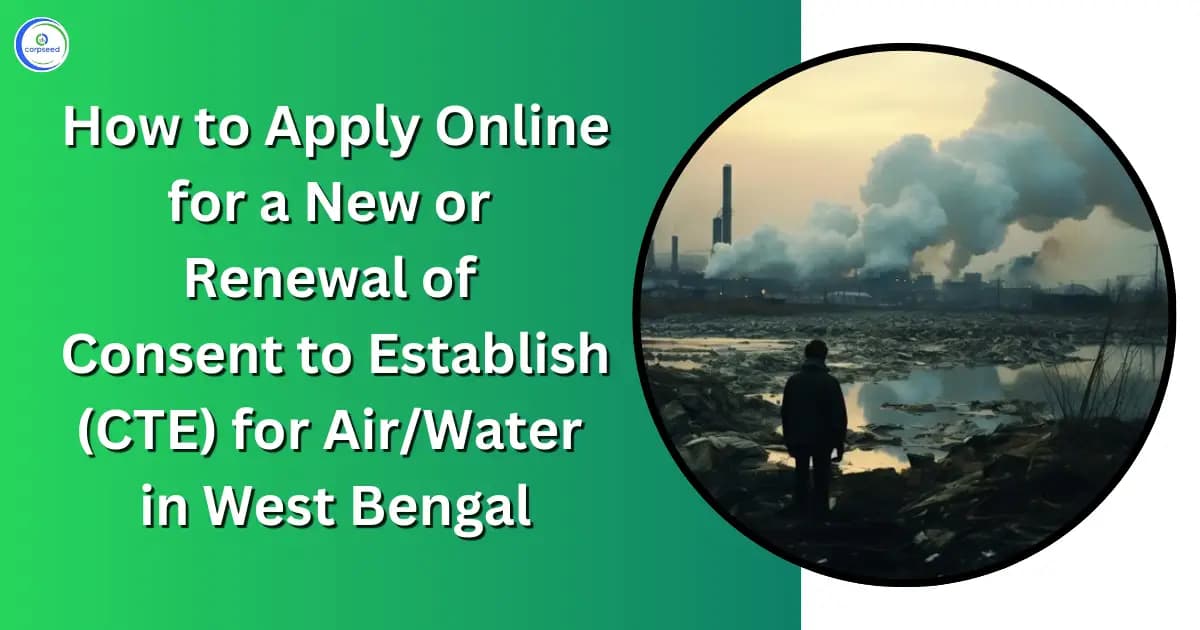How to Apply Online for a New or Renewal of Consent to Establish (CTE) for Air/Water in West Bengal