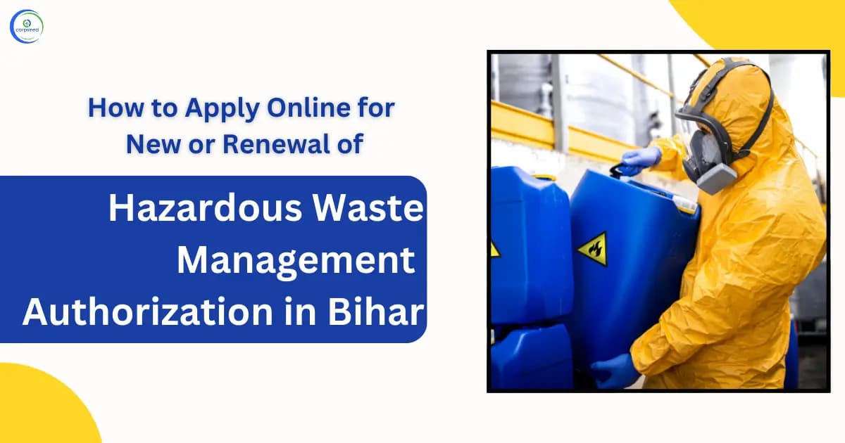 How to Apply Online for New or Renewal of Hazardous Waste Management Authorization in Bihar