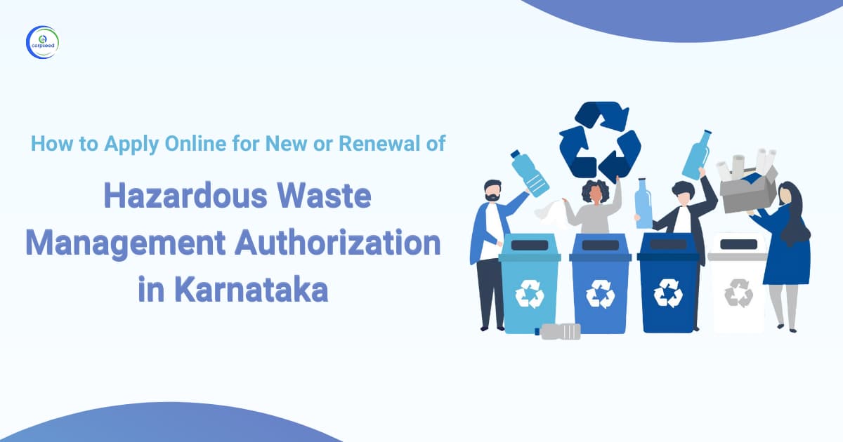How to Apply Online for New or Renewal of Hazardous Waste Management Authorization in Karnataka