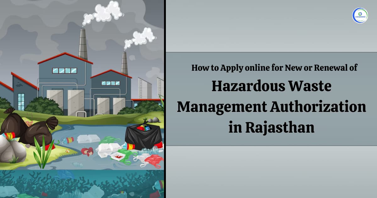 How to Apply Online for New or Renewal of Hazardous Waste Management Authorization in Rajasthan