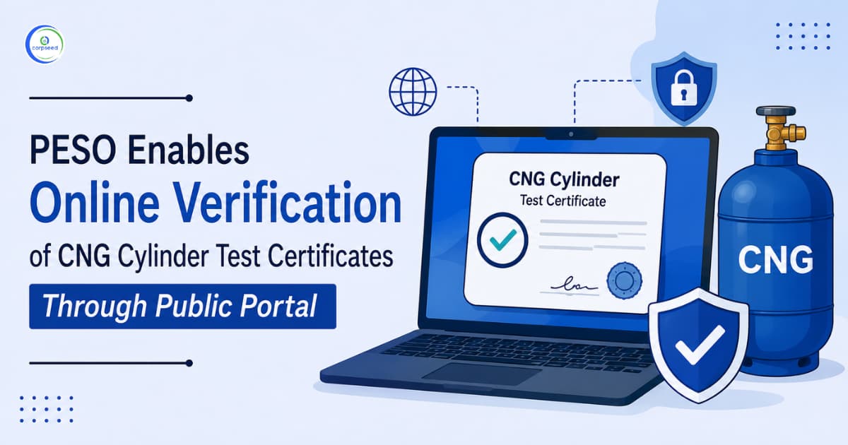 PESO Enables Online Verification of CNG Cylinder Test Certificates Through Public Portal