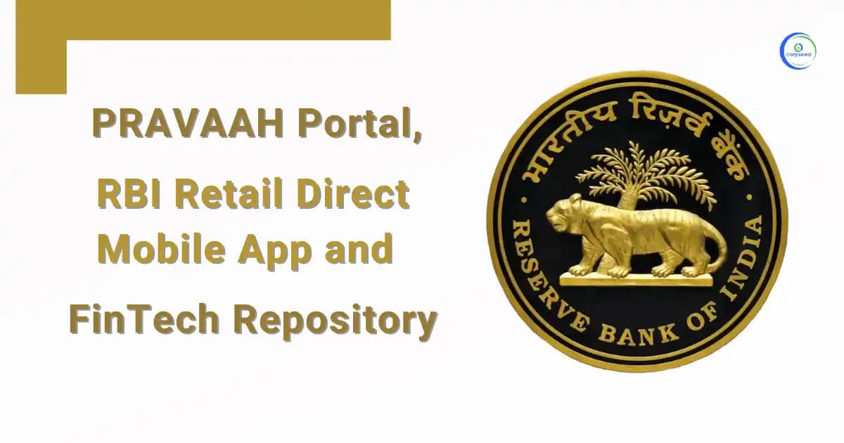 PRAVAAH Portal, RBI Retail Direct Mobile App, and FinTech Repository