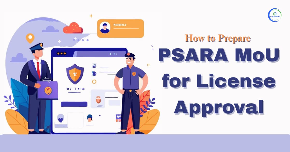 How to Prepare PSARA MoU for License Approval?