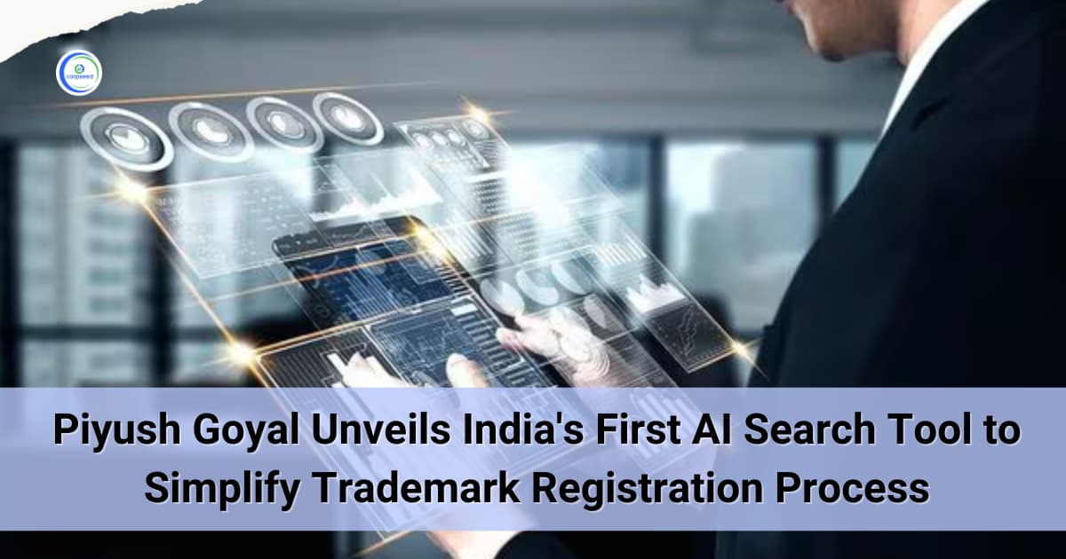 Piyush Goyal Unveils India's First AI Search Tool to Simplify Trademark Registration Process