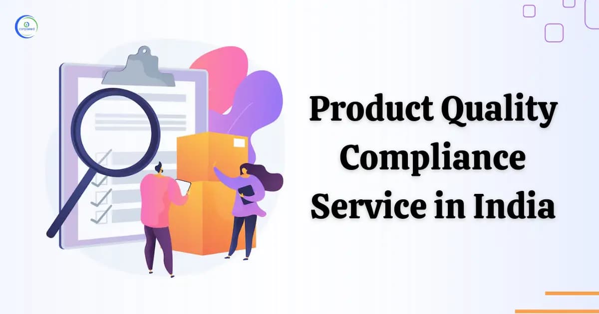 Product quality compliance service in India
