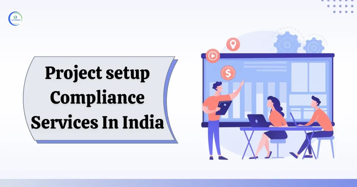 Project Setup Compliance Services in India