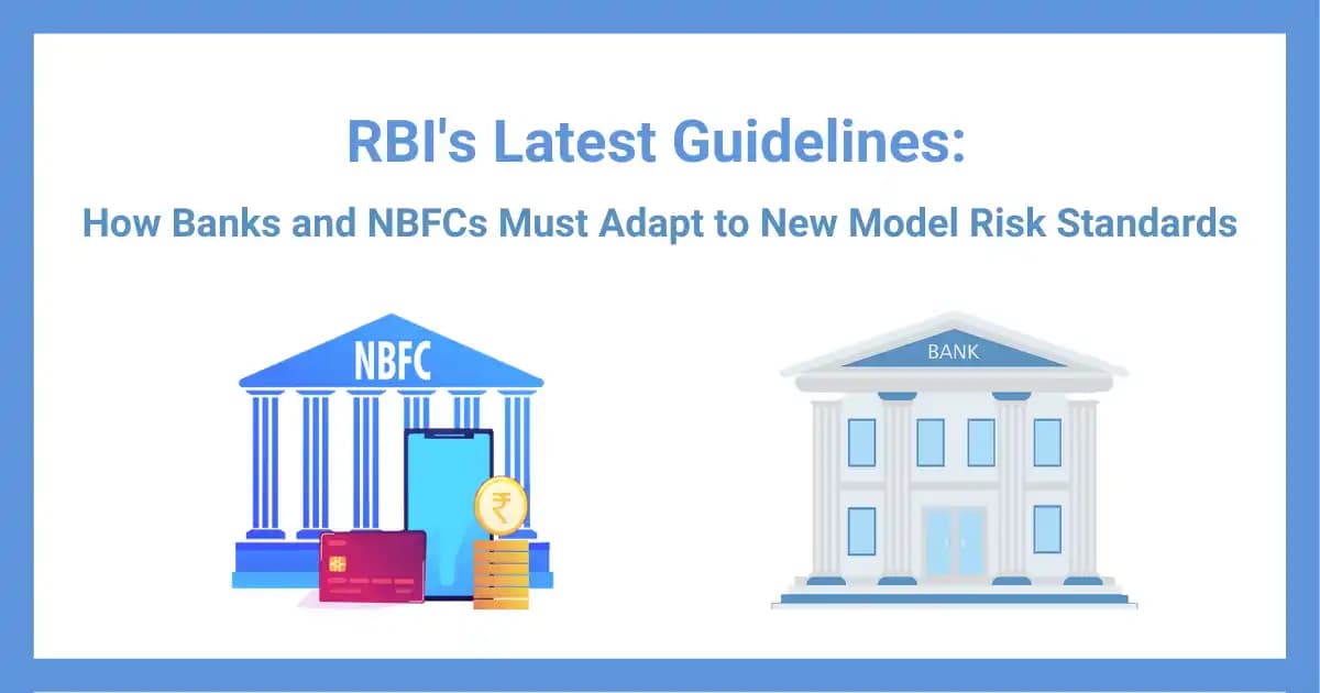 RBI's Latest Guidelines: How Banks and NBFCs Must Adapt to New Model Risk Standards