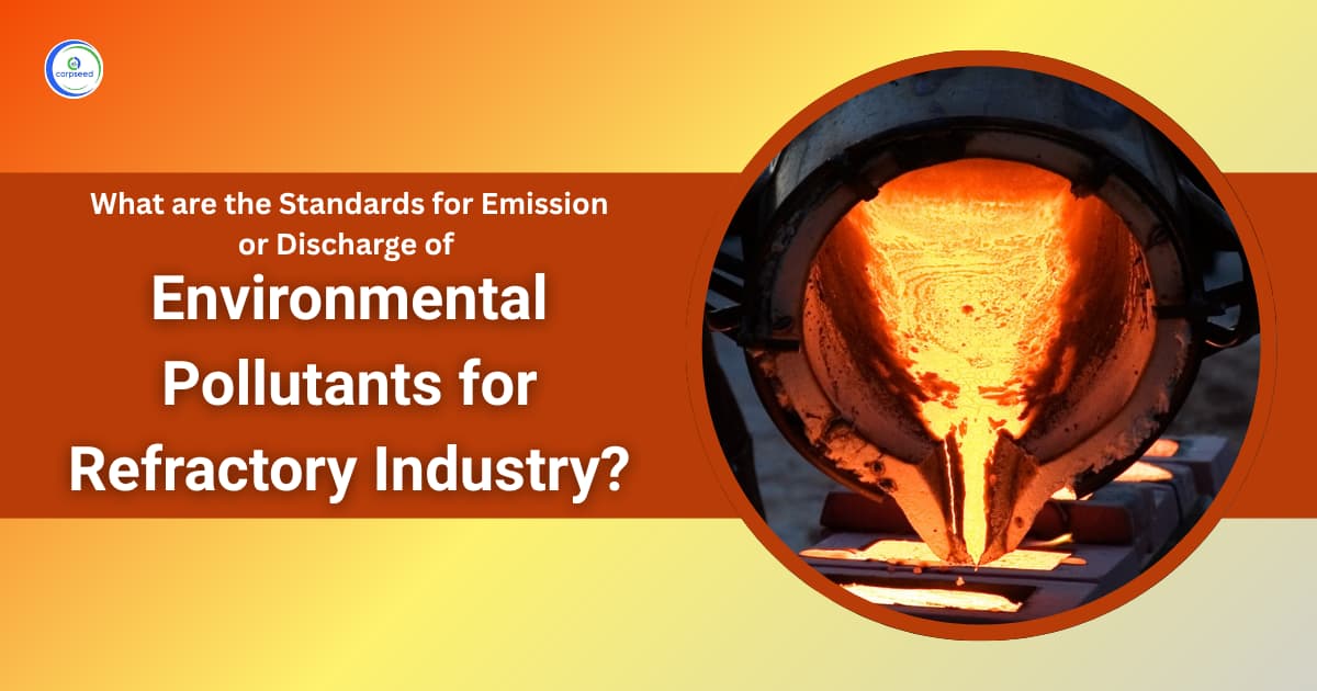 What are the Standards for Emission or Discharge of Environmental Pollutants for Refractory Industry?