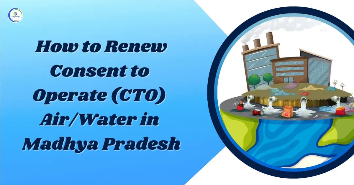 How to Renew Consent to Operate (CTO) Air/Water in Madhya Pradesh