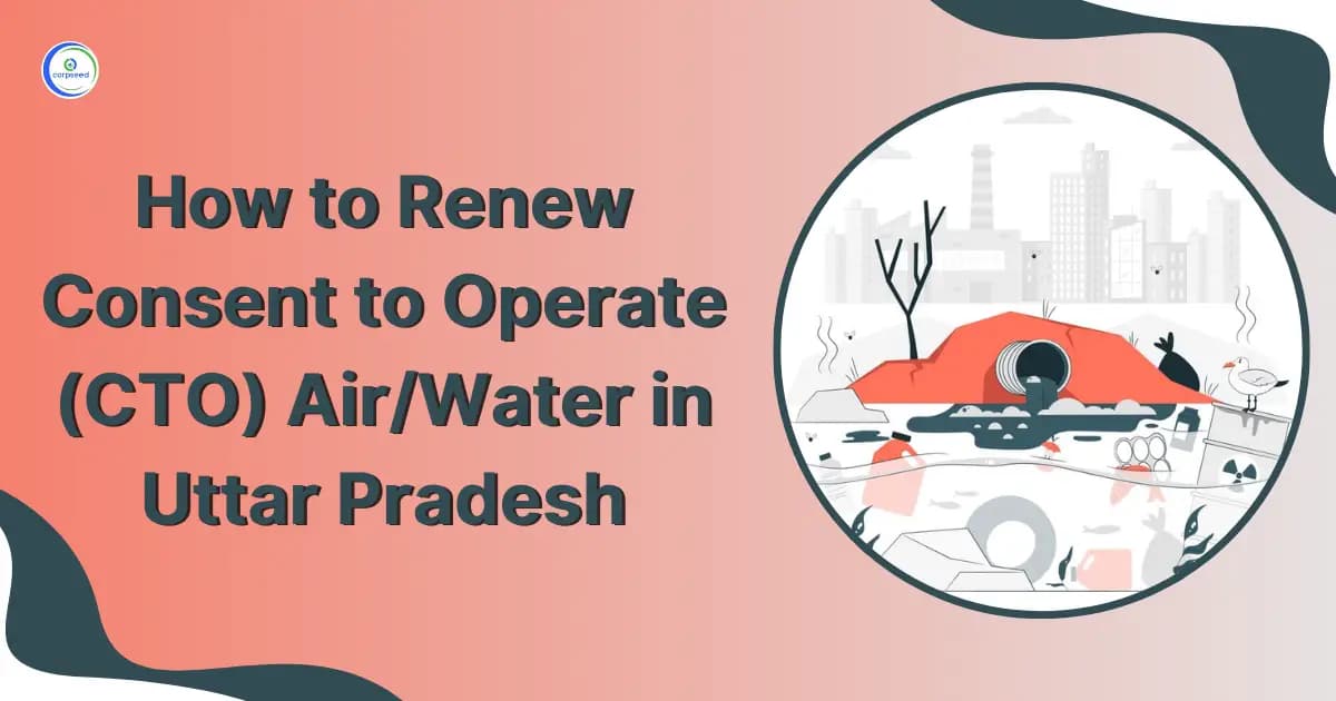 How to Renew Consent to Operate (CTO) Air/Water in Uttar Pradesh