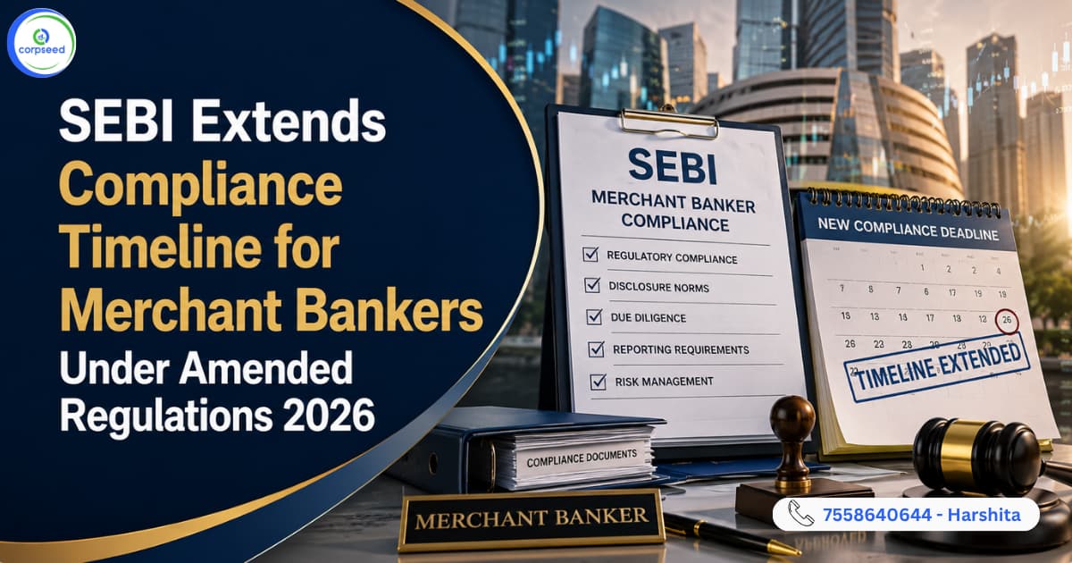 SEBI Extends Compliance Timeline for Merchant Bankers Under Amended Regulations 2026