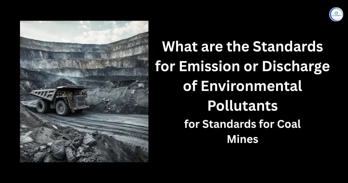 What are the Standards for Emission or Discharge of Environmental Pollutants for Standards for Coal Mines