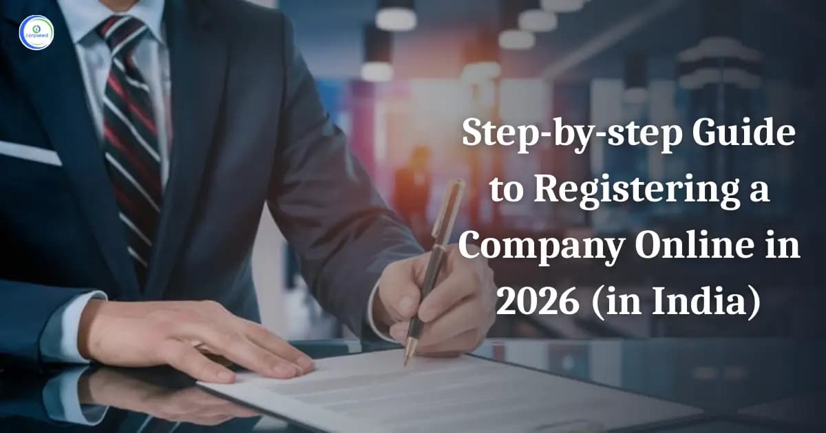 Step-by-step Guide to Registering a Company Online in 2026 (in India)