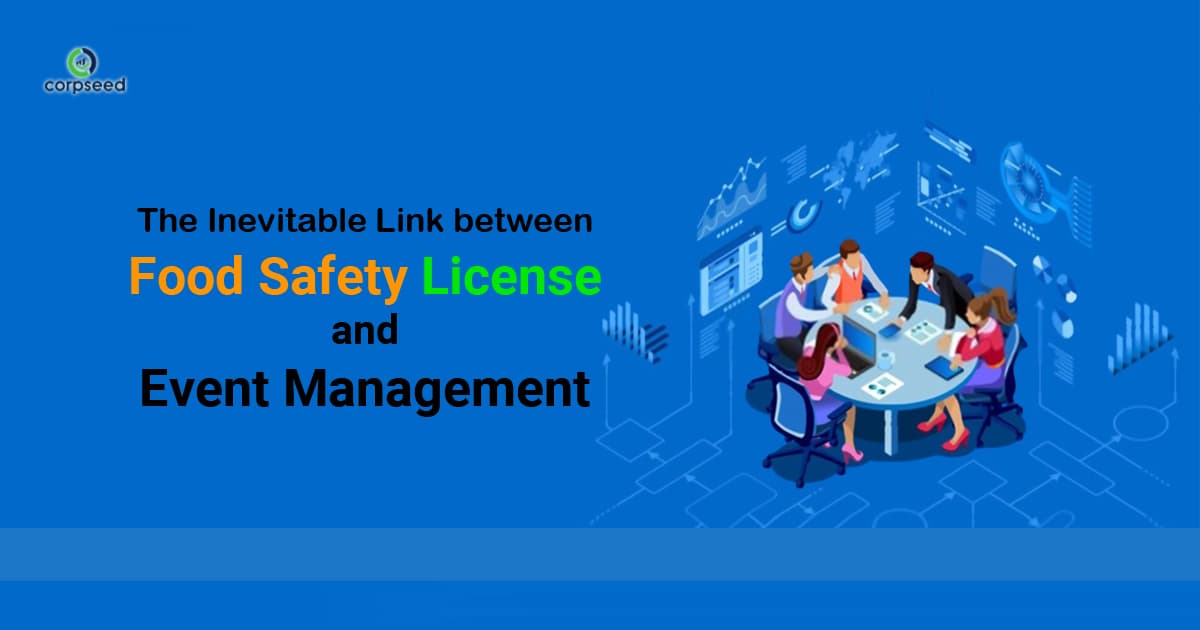 The Inevitable Link between Food Safety License and Event Management