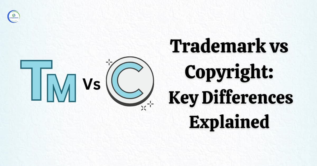Trademark vs Copyright: Key Differences Explained