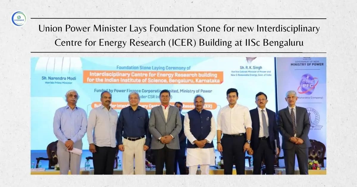 Union Power Minister Shri R. K. Singh Lays Foundation Stone for new Interdisciplinary Centre for Energy Research (ICER) Building at IISc Bengaluru