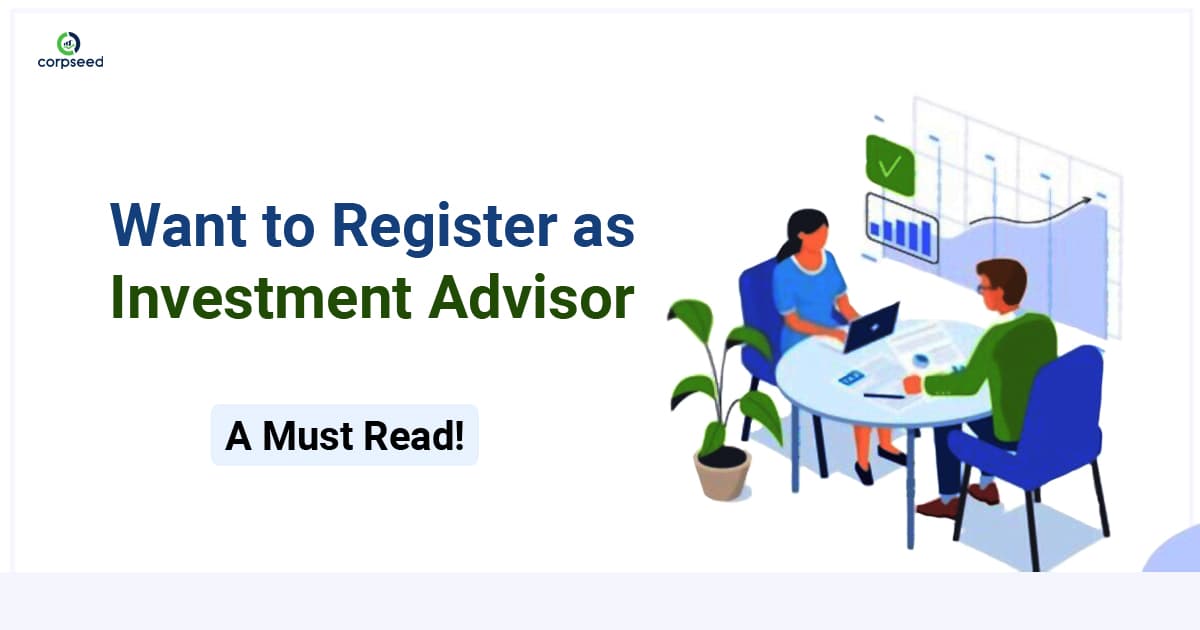 Want to Register as Investment Advisor: A Must Read!