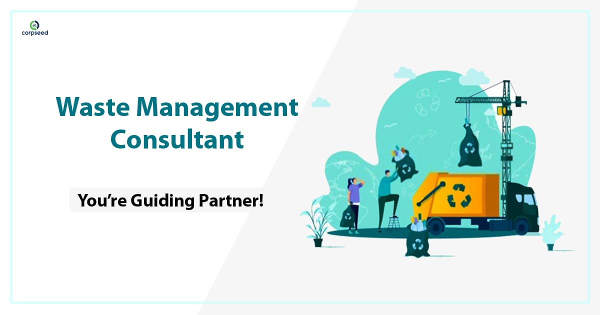 Waste Management Consultant: You’re Guiding Partner!