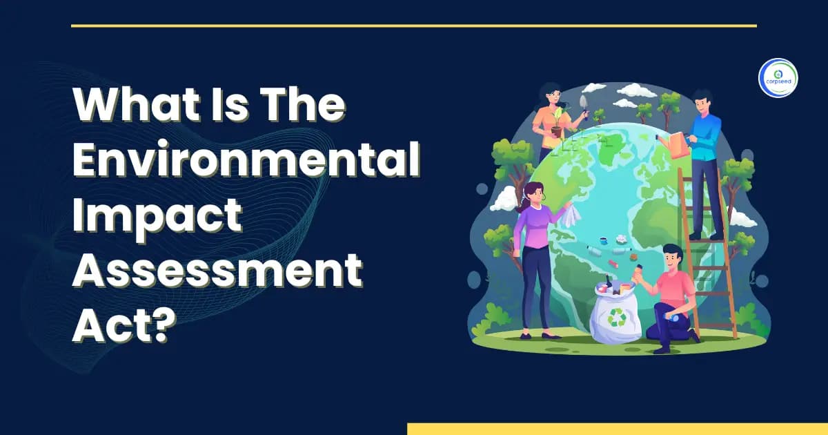 What Is The Environmental Impact Assessment Act?