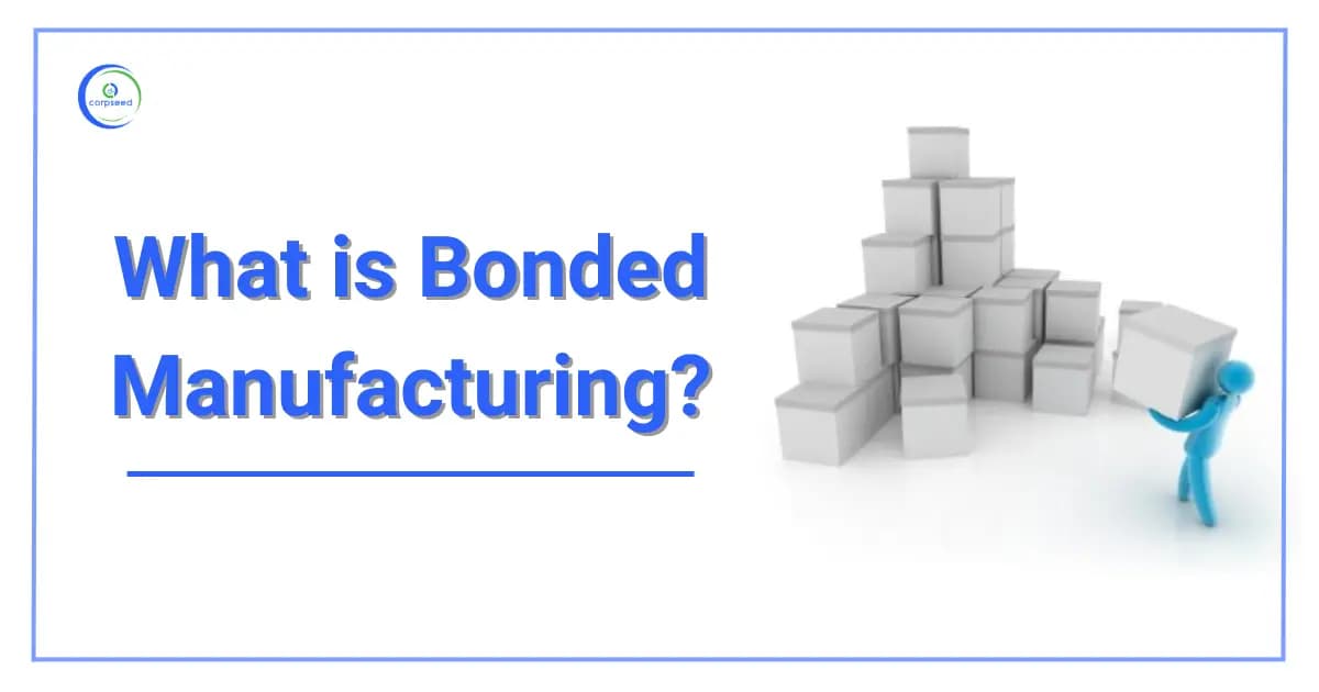 What is Bonded Manufacturing?