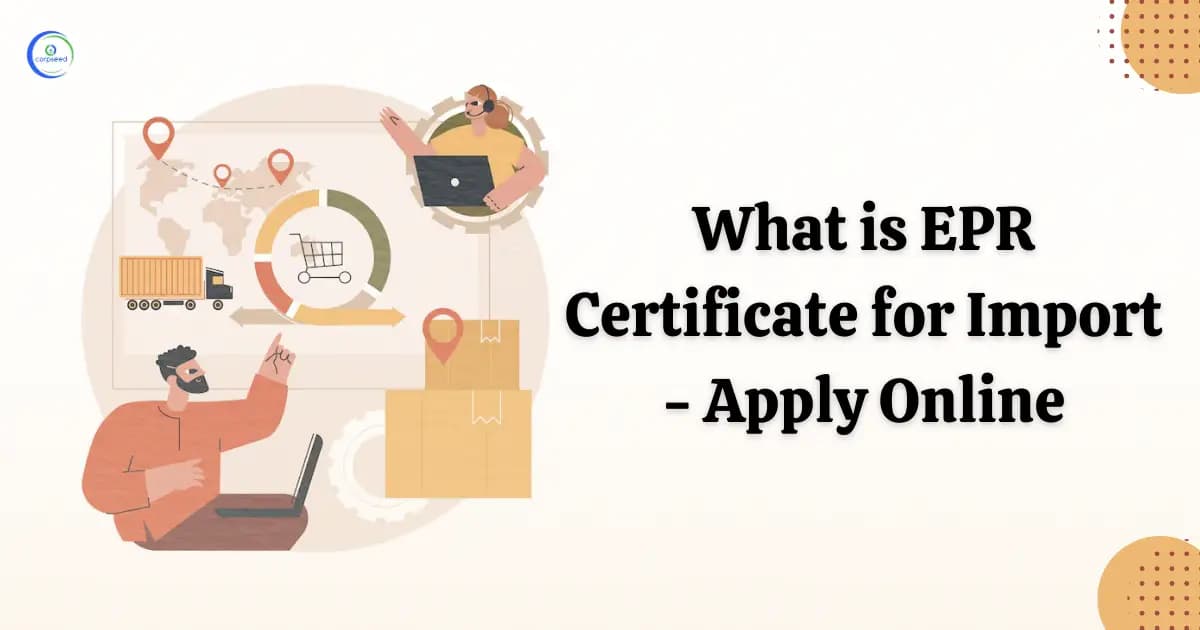 What is EPR Certificate for Import - Apply Online
