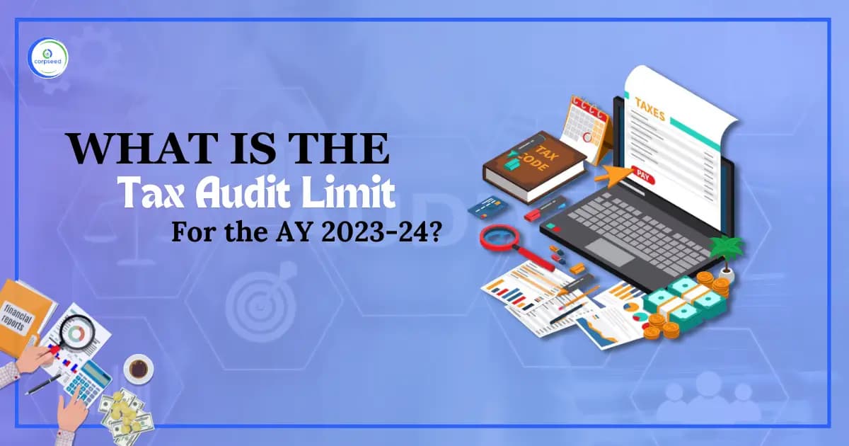 What is the Tax Audit Limit For the AY 2023-24?