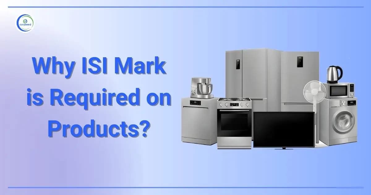 Why ISI Mark is Required on Products?
