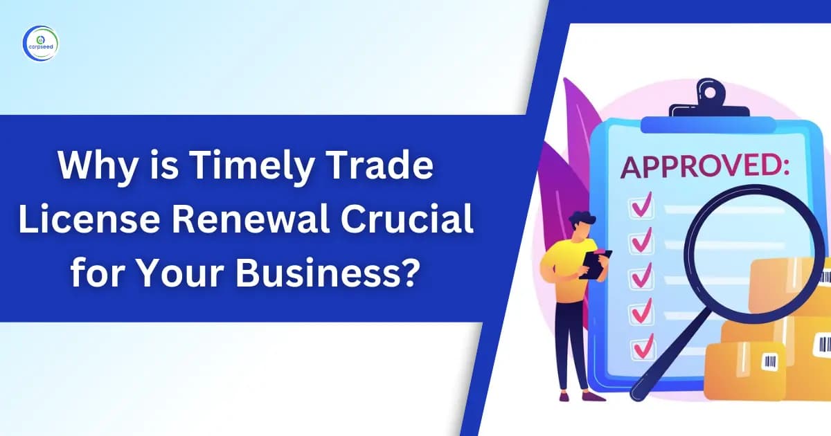 Why is Timely Trade License Renewal Crucial for Your Business?