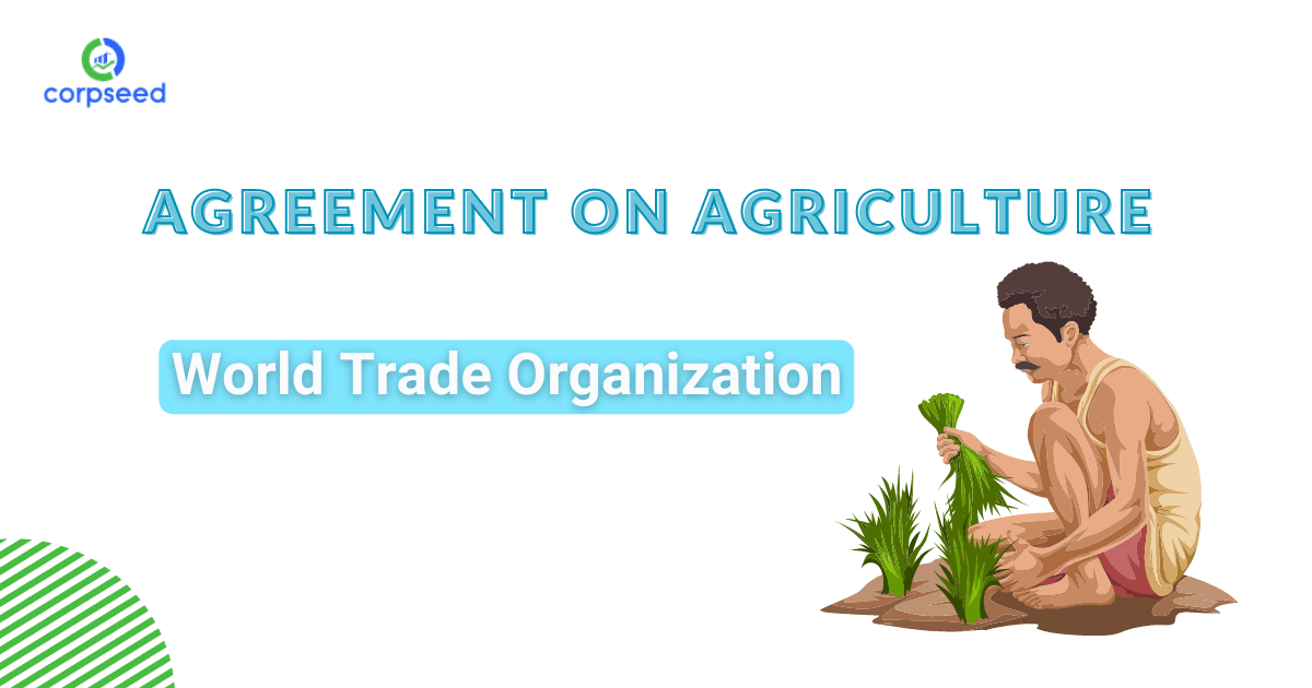 Agriculture on Agreement - World Trade Organization