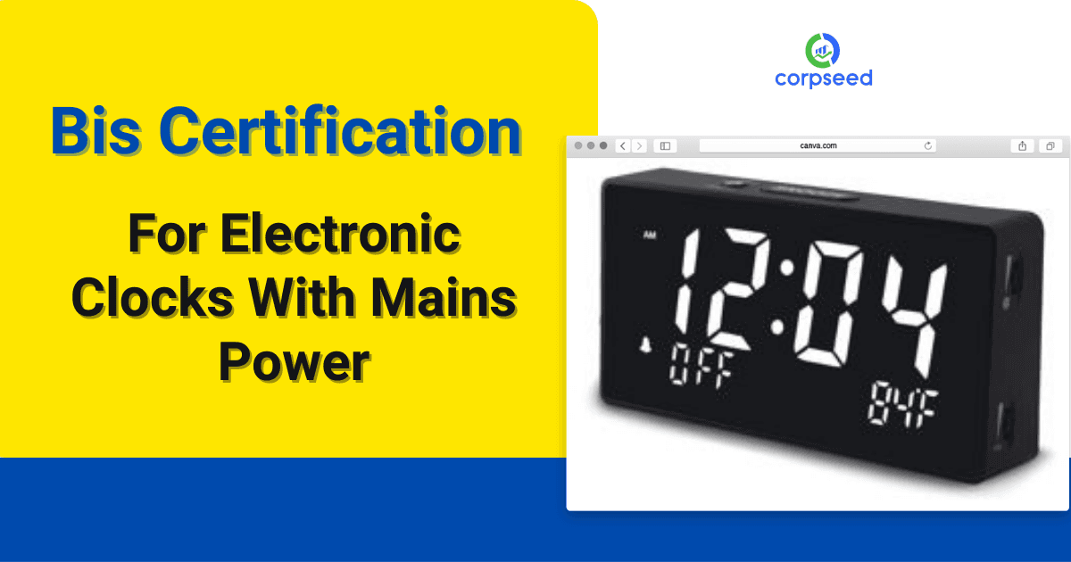 Bis Certification For Electronic Clocks With Mains Power