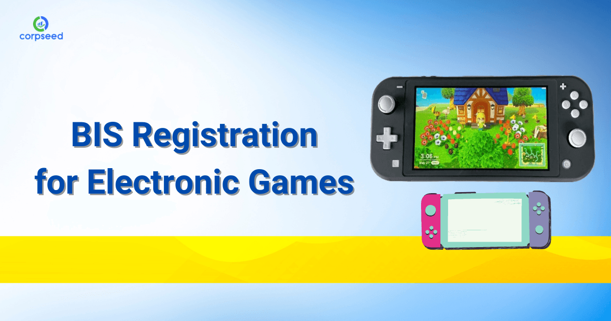 BIS Registration for Electronic Games