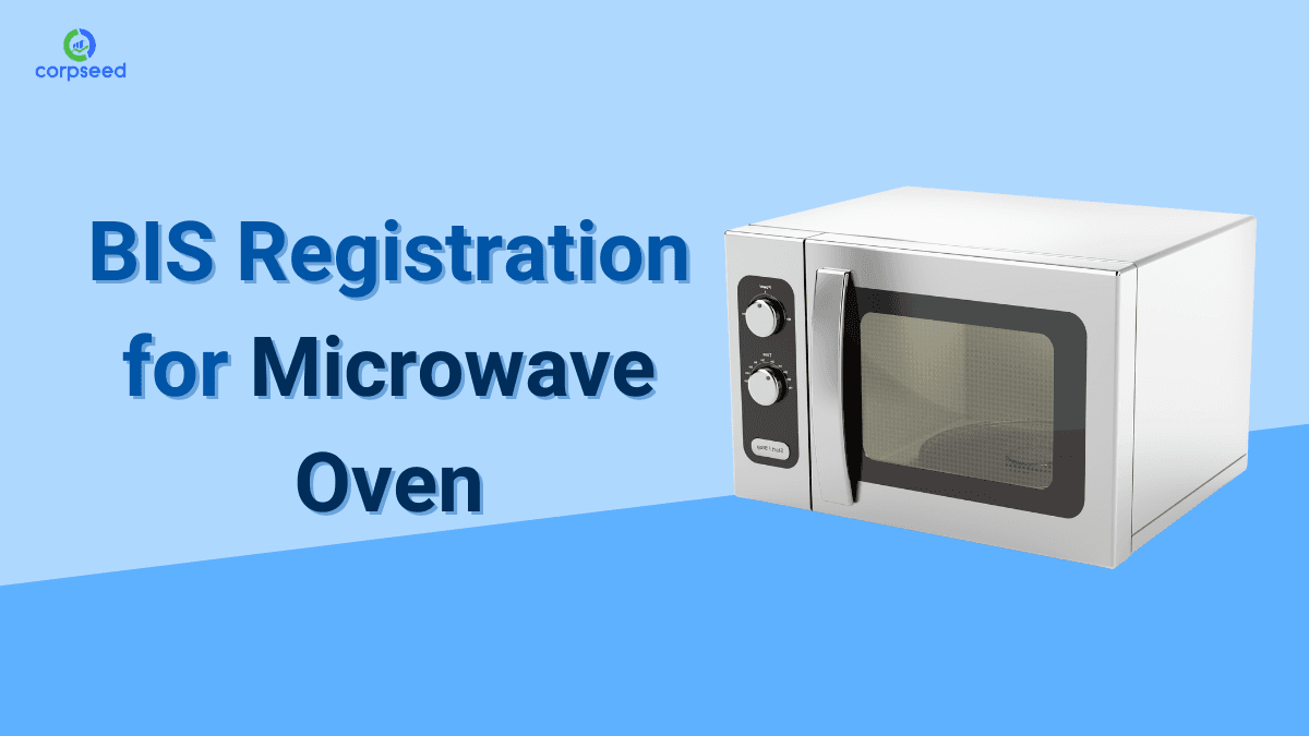 BIS Registration for Microwave Oven