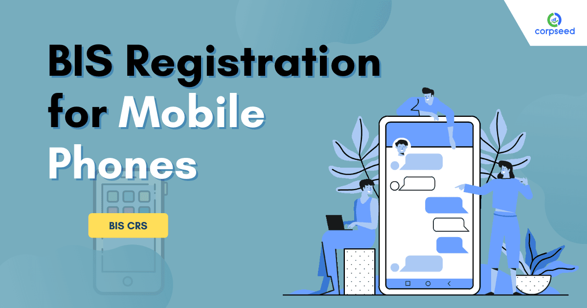 BIS Registration for Mobile Phones