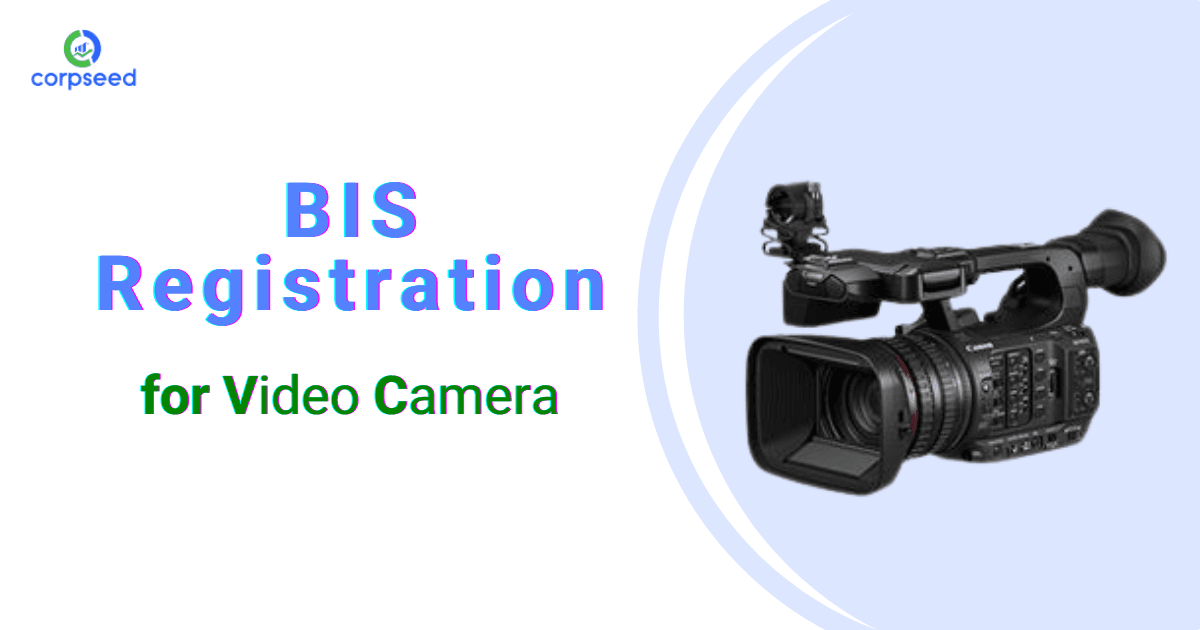 BIS Registration for Video Camera