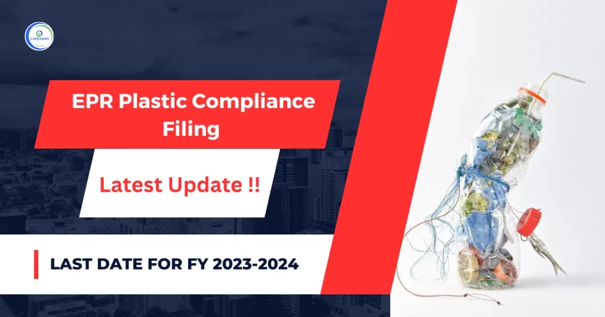 Extension of deadline for filing EPR Plastic Annual Return by PIBOs and PWPs