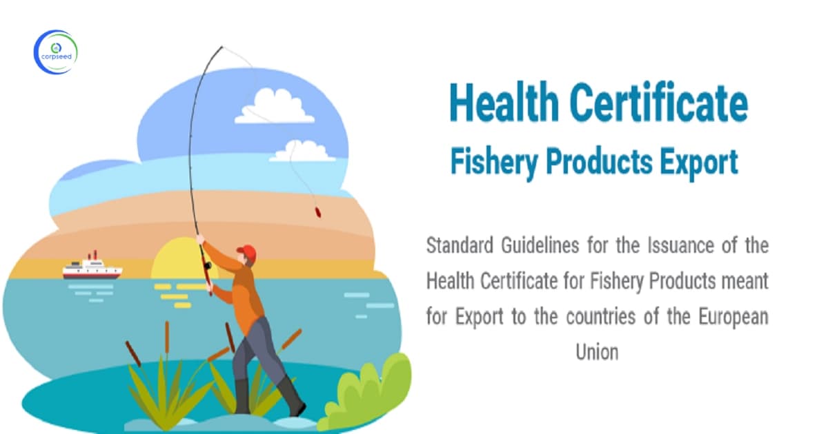 Standard Guidelines for the Issuance of the Health Certificate for Fishery Products meant for Export to the countries of the European Union