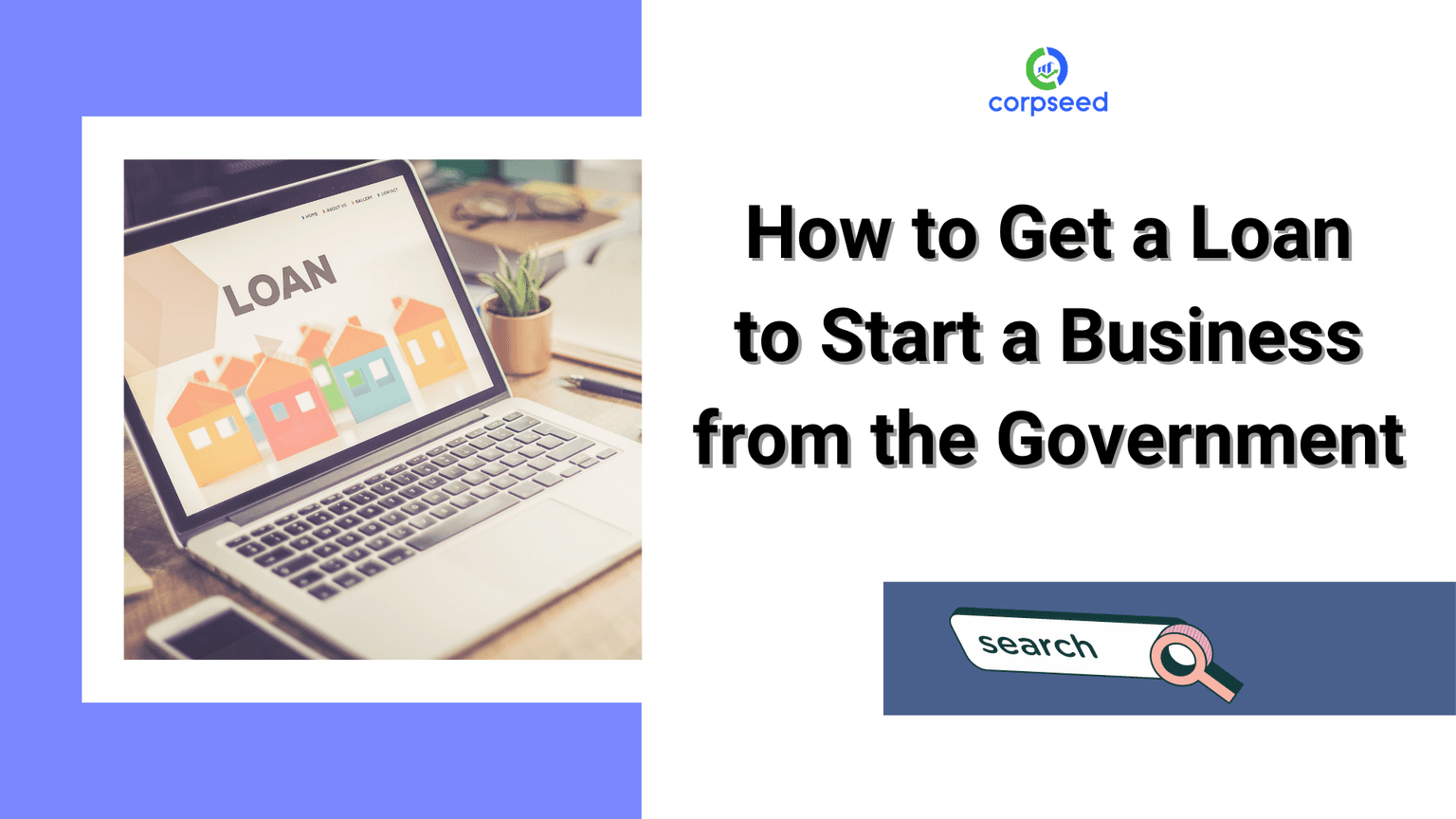 How to Get a Loan to Start a Business from the Government