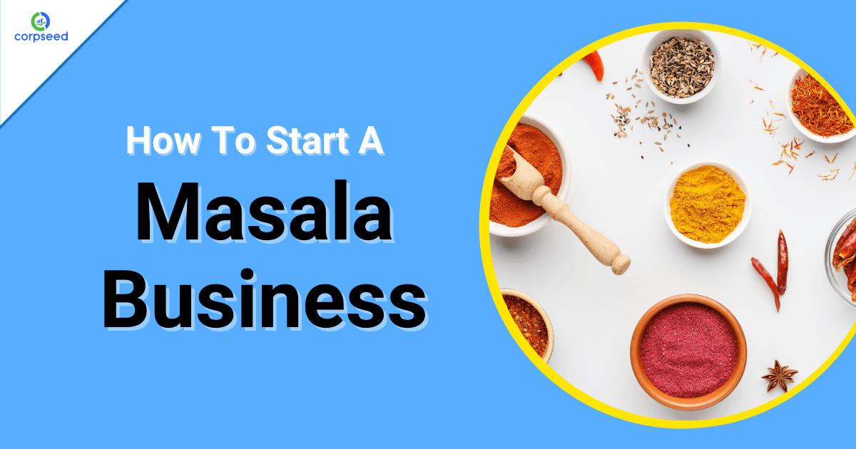 How To Start A Masala Business