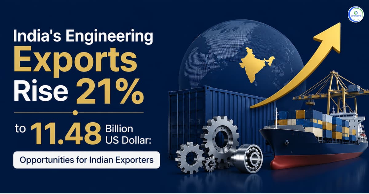 India's Engineering Exports Rise 21% to 11.48 Billion US Dollar: Opportunities for Indian Exporters