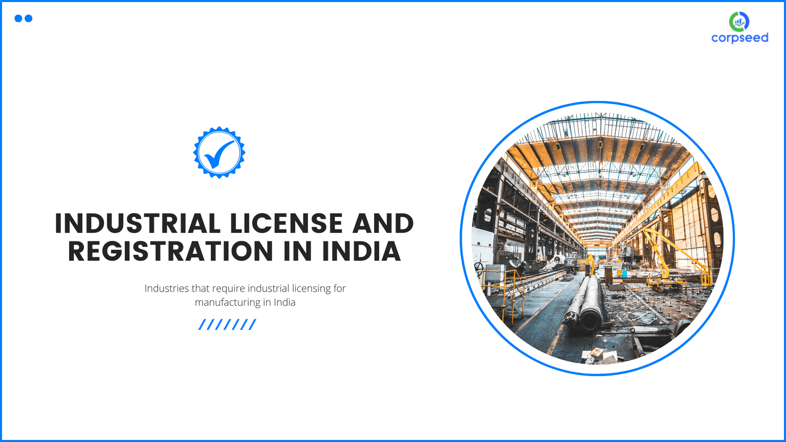 Industrial License and Registration in India