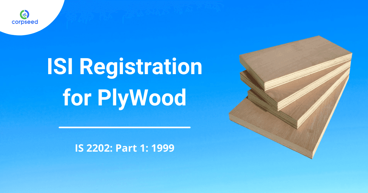 ISI Registration for Marine Plywood: IS 2202: Part 1: 1999