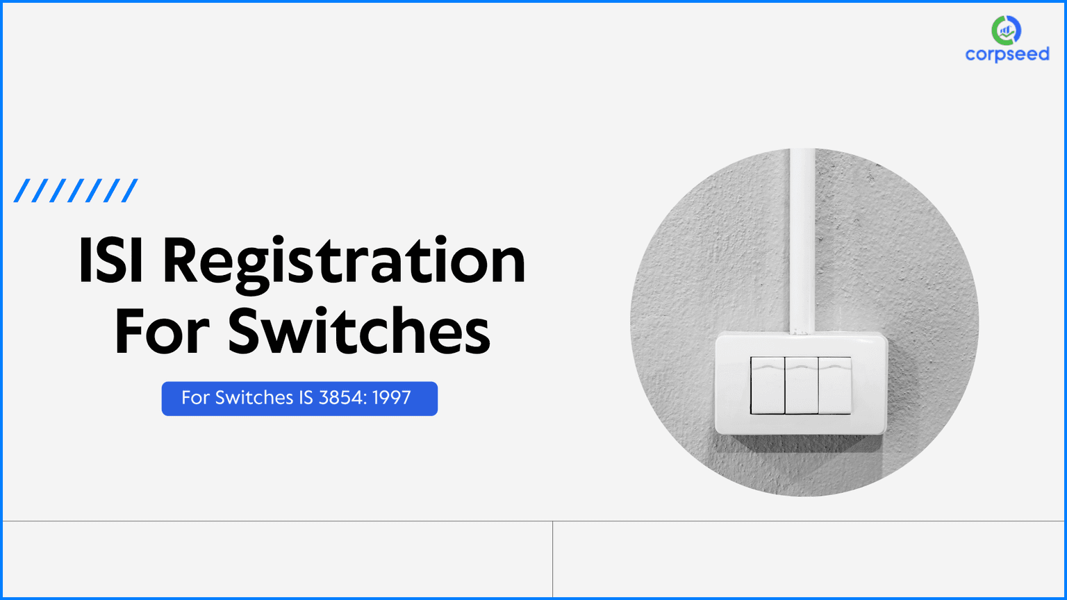 ISI Registration for Switches IS 3854: 1997