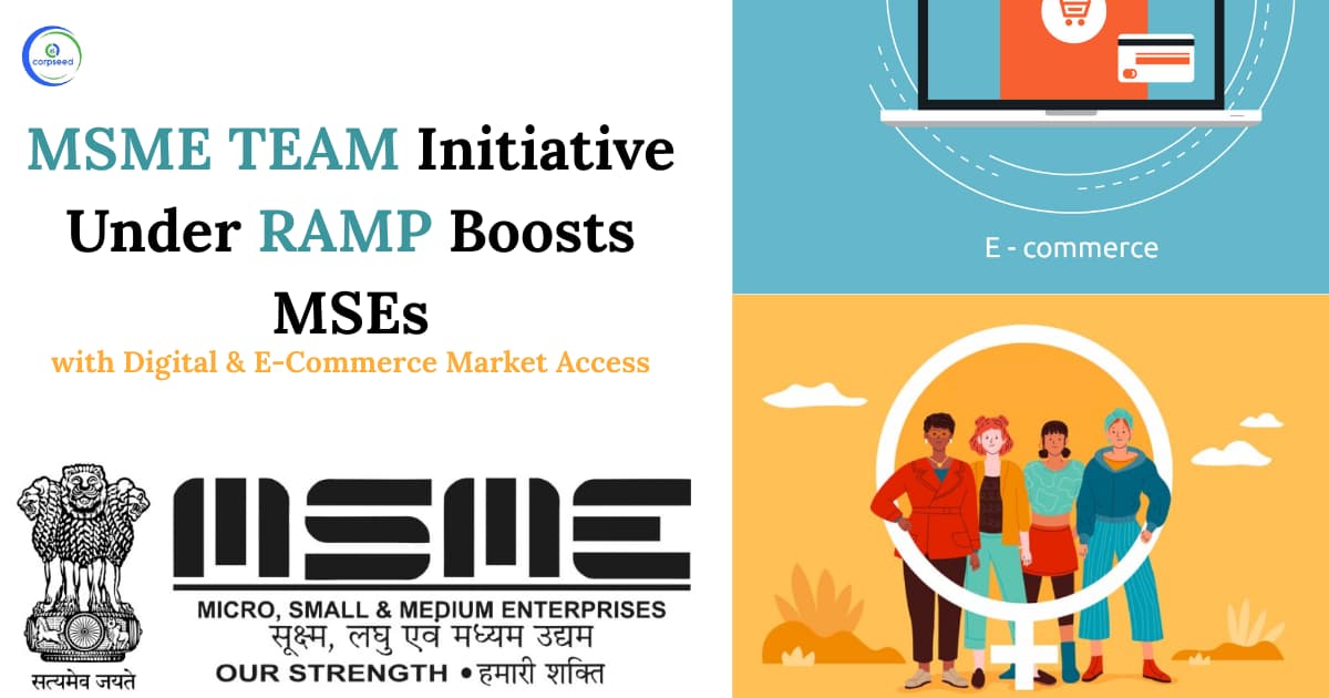 MSME TEAM Initiative Under RAMP Boosts MSEs with Digital & E-Commerce Market Access